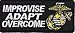Improvise Adapt Overcome Us Marines USMC Military Vet POW Biker Patch PAT-0939