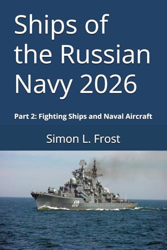 Fighting ships of the world 2026. Part One. A - M: Gogin, Ivan 