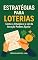 Livro ESTRATÉGIAS PARA LOTERIAS: Como a Intuição e a Lei da Atração Podem Ajudar