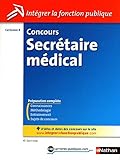 CONCOURS SECRET MEDICAL CAT B (CONCOURS ADMINISTRATIFS) (French Edition) by 