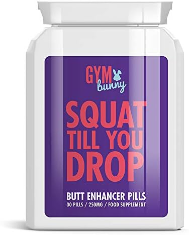 GYM BUNNY SQUAT TILL YOU DROP BUTT ENHANCER PILLS – PERFECT CELEBRITY BUM FAST