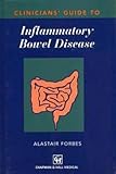 Clinicians' Guide to Inflammatory Bowel Disease, Forbes, Alastair, 0412788500
