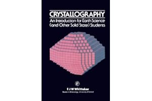 Crystallography: An Introduction for Earth Science (and other Solid State) Students