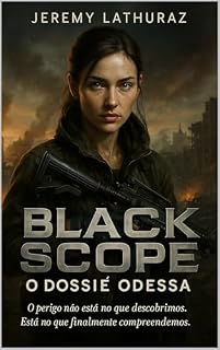 Livro BLACK SCOPE O Dossiê Odessa (BLACK SCOPE (português) Livro 1)