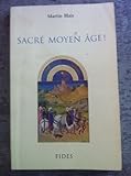 Sacré Moyen Age! by 