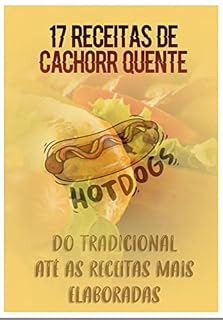 Livro 17 receitas de cachorro quente