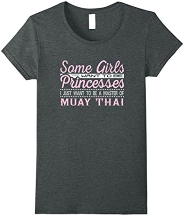 Womens Some Girls Want to be Princesses Muay Thai Master T-Shirt Large Dark Heather