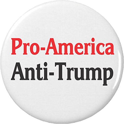 Pro-America Anti-Trump 1.25â€ Pinback Button Pin For USA Against President Donald