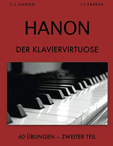 Hanon: Der Klaviervirtuose, 60 Übungen: Zweiter Teil