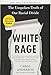 White Rage: The Unspoken Truth of Our Racial Divide - Book by Carol Anderson