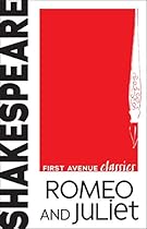 Romeo and Juliet (First Avenue Classics)