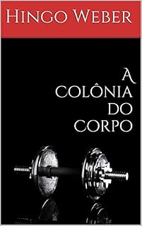Livro A Colônia do Corpo
