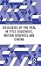 Ideologies of the Real in Title Sequences, Motion Graphics and Cinema (Routledge Studies in Media Th by Michael Betancourt