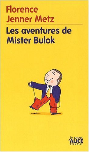 Les  aventures de Mister Bulok