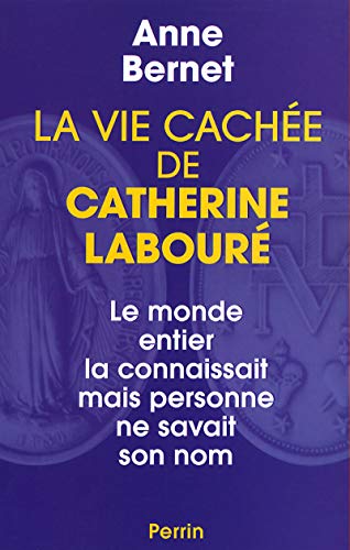 La Vie de Catherine Laboure (French Edition) by Anne Bernet