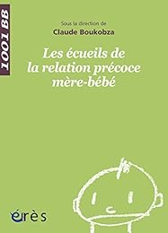 Les  écueils de la relation précoce mère-bébé