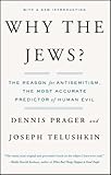 Why the Jews?: The Reason for Antisemitism