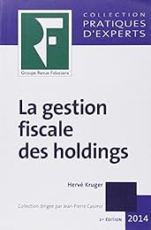 La  gestion fiscale des holdings