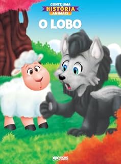 Livro Conte uma História: (Animais) O lobo