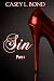 Sin, Part One: Part One (The Sin Series Book 1)