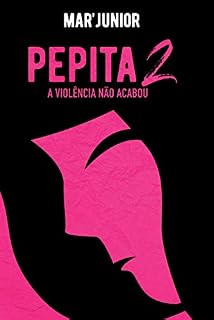 Livro PEPITA: A violência não acabou