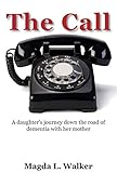 The Call by Magda L. Walker