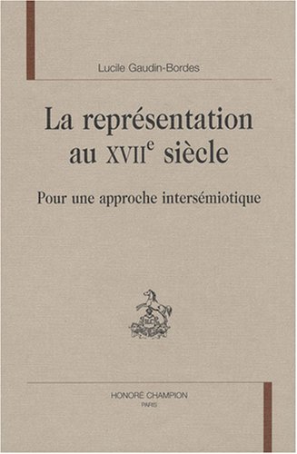 La  représentation au XVIIe siècle