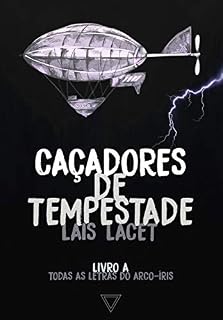 Livro Caçadores de tempestade (Todas as letras do arco-íris Livro 6)