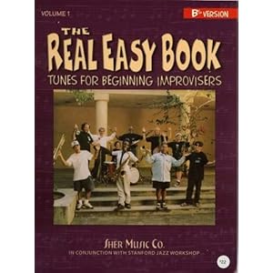 The Real Easy Book Vol.1 (Bb Version): Tunes for Beginning Improvisers