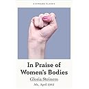 In Praise of Women's Bodies (Singles Classic)