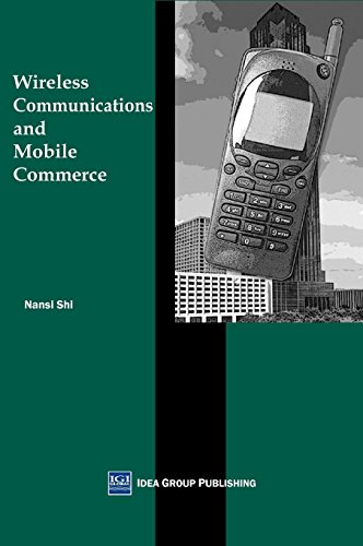 Wireless Communications and Mobile Commerce by Nansi Shi