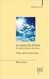 Le sens du divin : Au-delà de Dieu et des dieux... by 