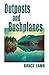 Outposts and Bushplanes: old timers and outposts of northern British Columbia by Bruce Lamb