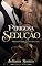 Livro Perigosa Sedução: Série Perigosos Cafajestes: Livro 1