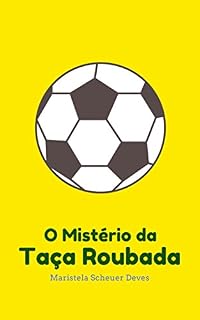 Livro O Mistério da Taça Roubada