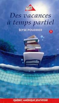 Couverture du livre de Des Vacances a Temps Partiel