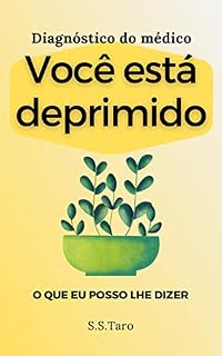 Livro Diagnóstico do médico Você está deprimido: O que eu posso lhe dizer