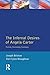 The Infernal Desires of Angela Carter: Fiction, Femininity, Feminism (Longman Studies In Twentieth C by 