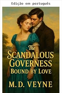 Livro A governanta escandalosa: unidos pelo amor (As governantas escandalosas Livro 5)