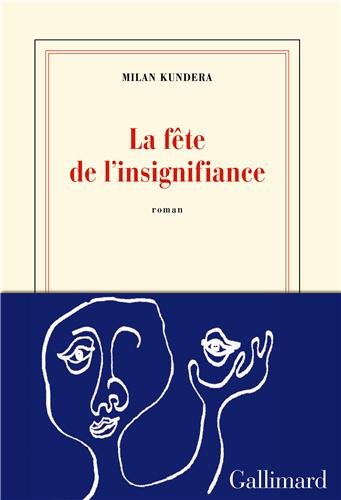 La fête de l'insignifiance: roman