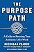 The Purpose Path: A Guide to Pursuing Your Authentic Life's Work