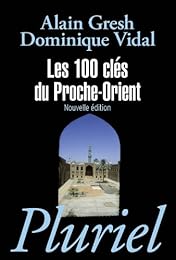 Les  100 clés du Proche-Orient