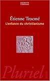 L'enfance du christianisme by 