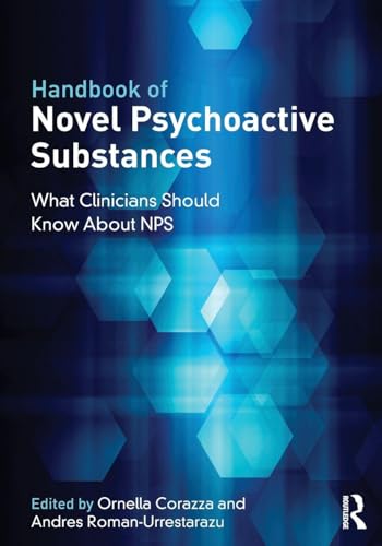 Handbook of Novel Psychoactive Substances: What Clinicians Should Know about NPS