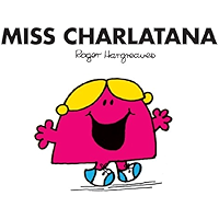 Miss Charlatana (Mr. Men Y Little Miss) (Spanish Edition) book cover