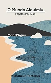 Livro O Mundo Alquímiu: Mar D' Água
