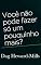 Livro Você Não Pode Fazer Só Um Pouquinho Mais?