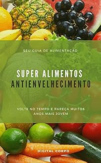 Livro Super Alimentos Antienvelhecimento