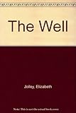 Front cover for the book The Well by Elizabeth Jolley