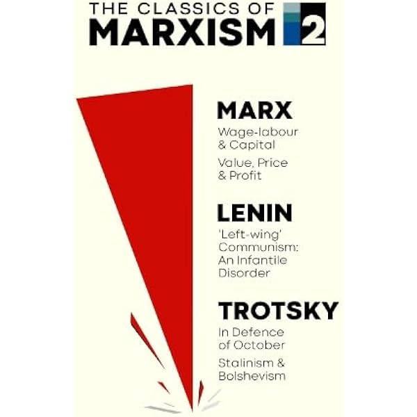 The Classics of Marxism: Volume One: Marx, Karl, Lenin, Vladimir